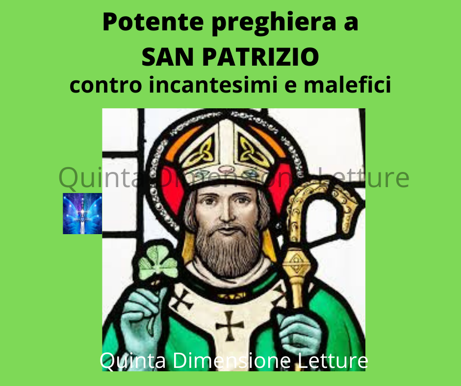 Preghiera di San Patrizio contro incantesimi e malefici - Quinta